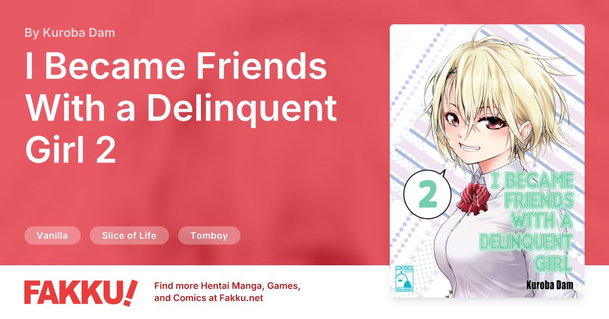 I Became Friends With a Delinquent Girl 2 Hentai by Kuroba Dam - FAKKU
