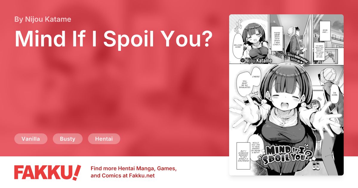 Mind If I Spoil You? Hentai by Nijou Katame - FAKKU