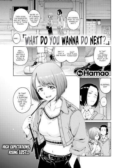 What Do You Wanna Do Next?
