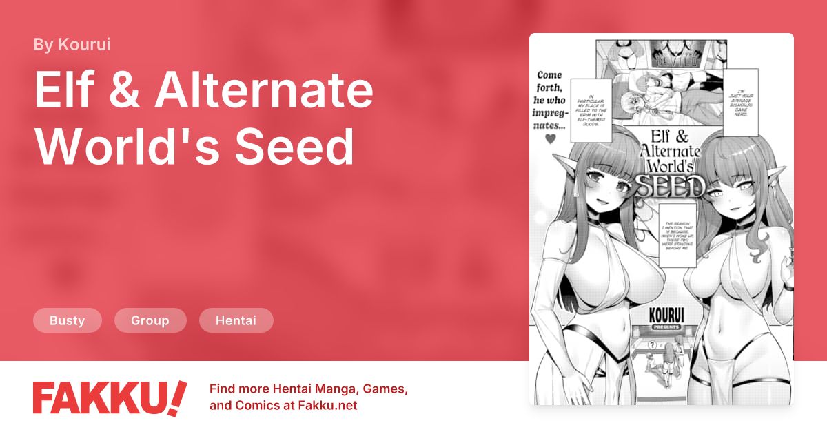 Elf & Alternate World's Seed Hentai by Kourui - FAKKU