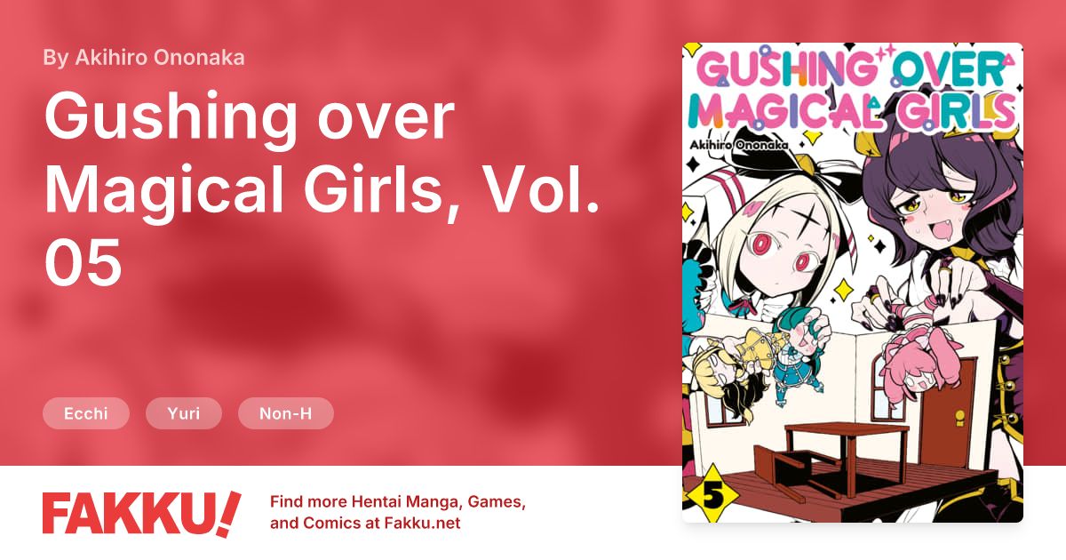 Gushing over Magical Girls, Vol. 05 Hentai by Akihiro Ononaka - FAKKU