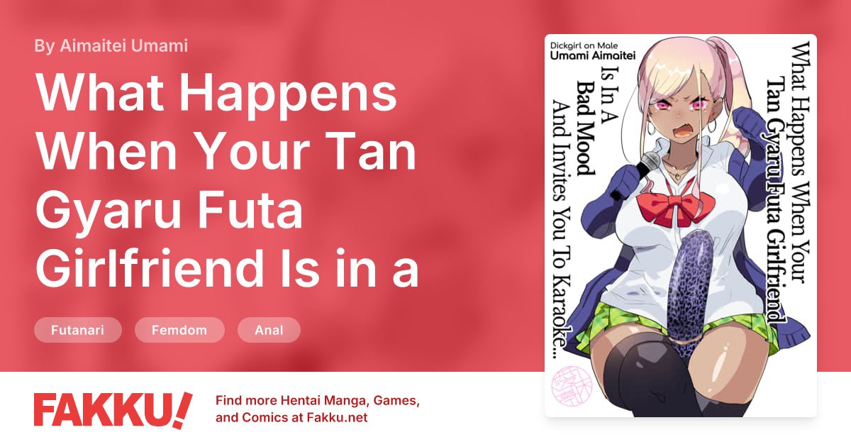 So, what happens when your tan gyaru futa girlfriend is in a bad mood and invites you to karaoke?Not sure, but some pegging and deepthroating is likely to be involved.