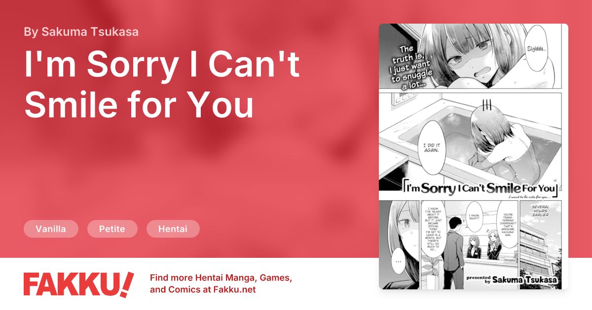 I'm Sorry I Can't Smile for You Hentai by Sakuma Tsukasa - FAKKU