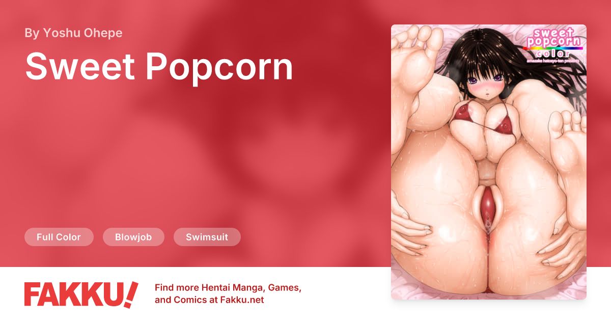 Sweet Popcorn Hentai by Yoshu Ohepe - FAKKU
