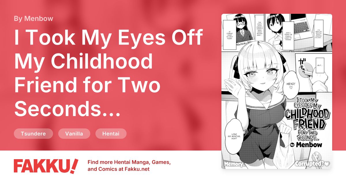I Took My Eyes Off My Childhood Friend for Two Seconds... Hentai by Menbow - FAKKU