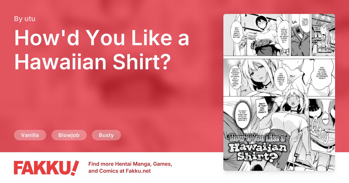 How'd You Like a Hawaiian Shirt? Hentai by utu - FAKKU