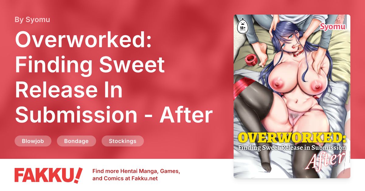 Overworked: Finding Sweet Release In Submission - After Hentai by Syomu - FAKKU