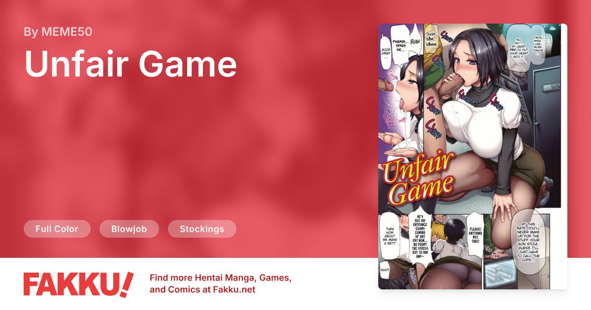 Unfair Game Hentai by MEME50 - FAKKU