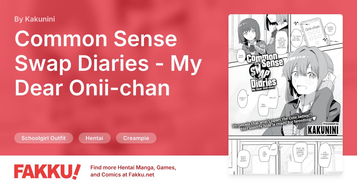 Common Sense Swap Diaries - My Dear Onii-chan Hentai by Kakunini - FAKKU