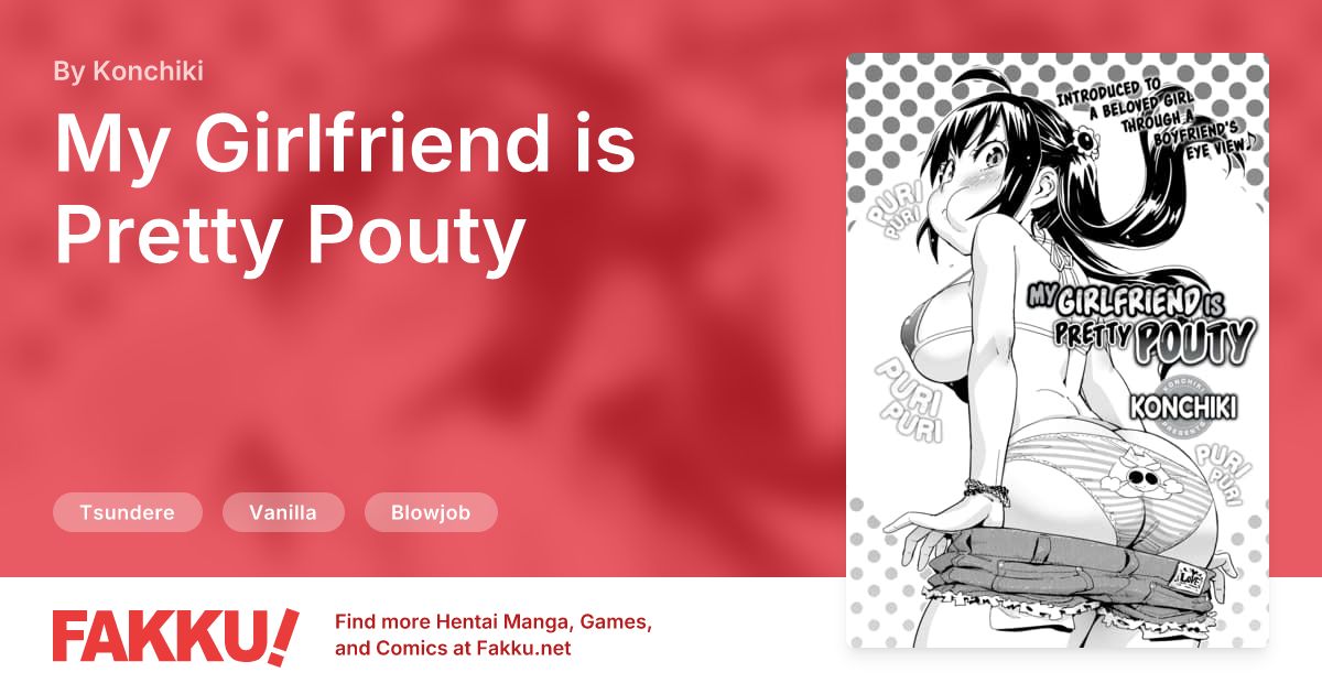 My Girlfriend is Pretty Pouty Hentai by Konchiki - FAKKU