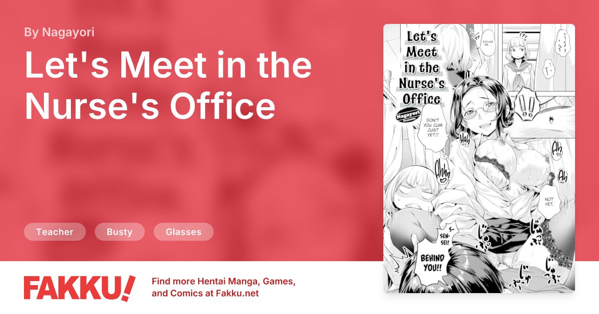Let's Meet in the Nurse's Office Hentai by Nagayori - FAKKU