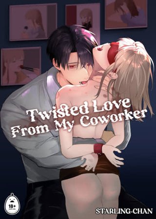 Twisted Love from My Coworker 1 Hentai Cover Image