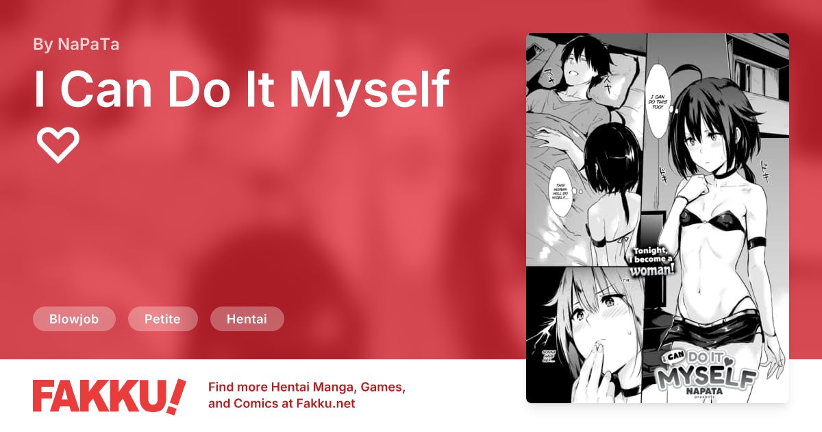 I Can Do It Myself ♡ Hentai by NaPaTa - FAKKU