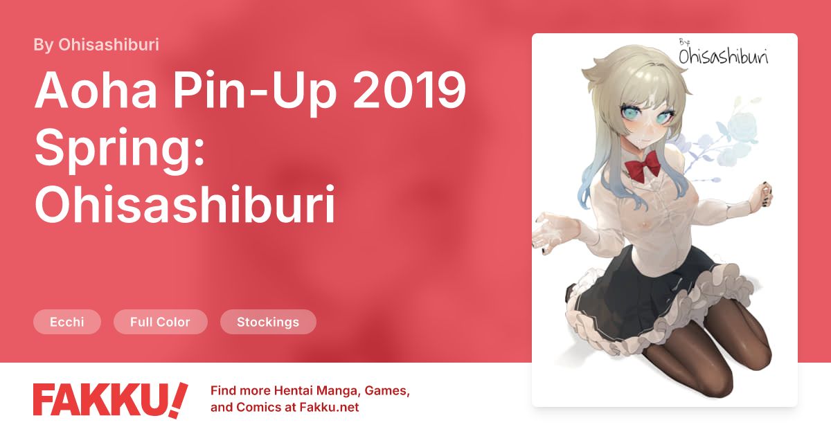 Aoha Pin-Up 2019 Spring: Ohisashiburi Hentai by Ohisashiburi - FAKKU