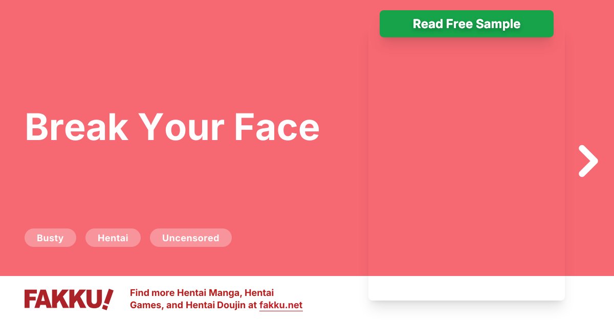  Break Your Face Hentai - FAKKU
