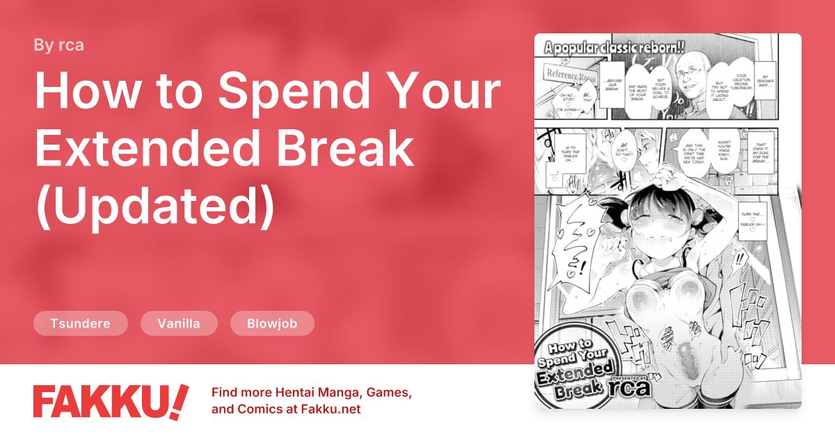 How to Spend Your Extended Break (Updated) Hentai by rca - FAKKU