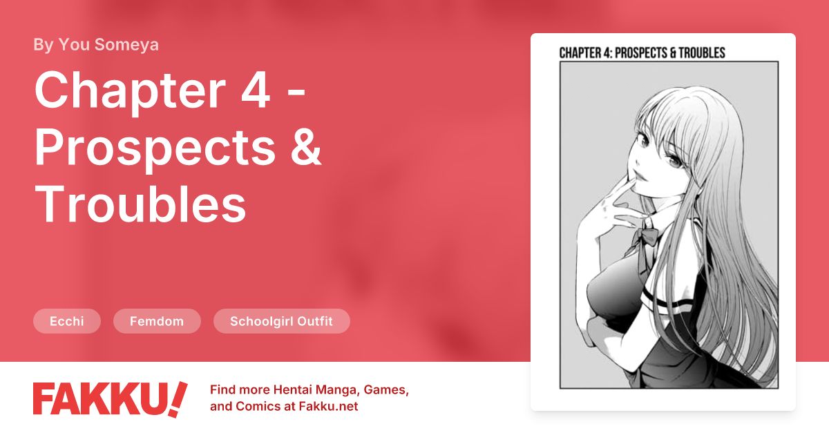 Chapter 4 - Prospects & Troubles Hentai by You Someya - FAKKU