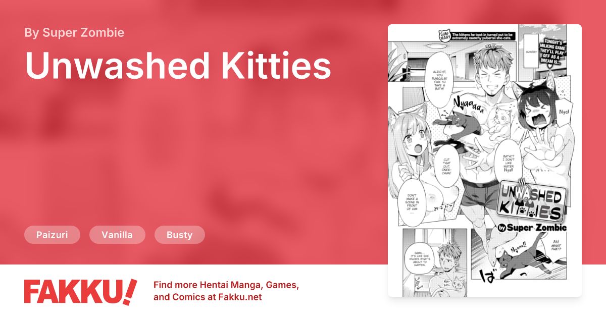 Unwashed Kitties Hentai by Super Zombie - FAKKU