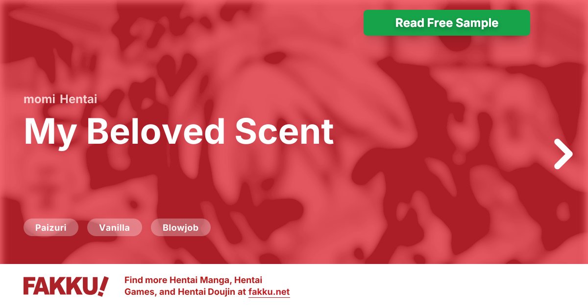 My Beloved Scent Hentai by momi - FAKKU