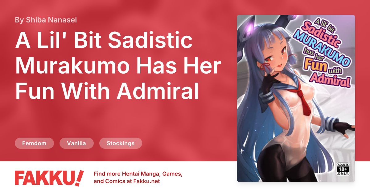 A Lil' Bit Sadistic Murakumo Has Her Fun With Admiral Hentai by Shiba Nanasei - FAKKU