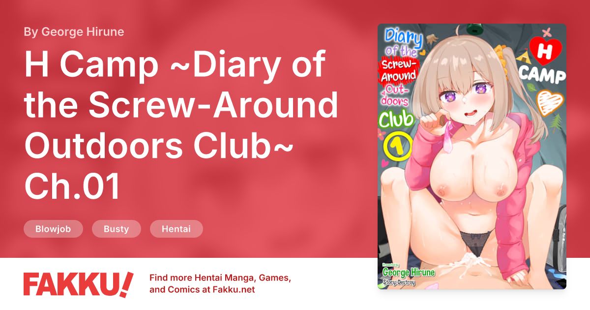 H Camp ~Diary of the Screw-Around Outdoors Club~ Ch.01 Hentai by George Hirune - FAKKU