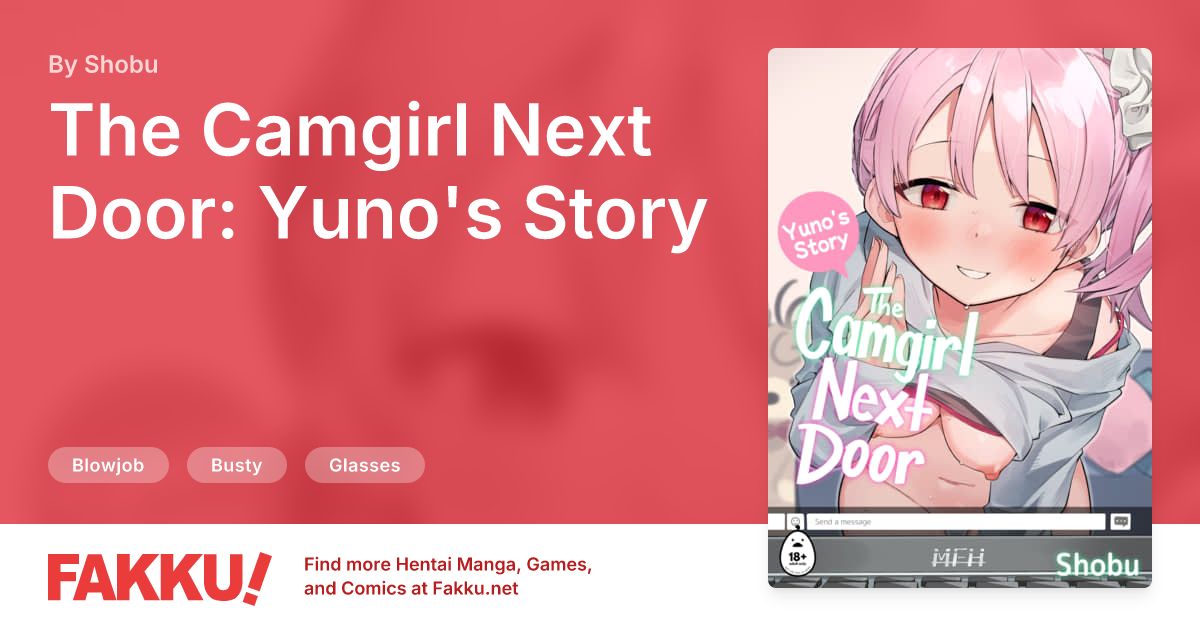 The Camgirl Next Door: Yuno's Story Hentai by Shobu - FAKKU
