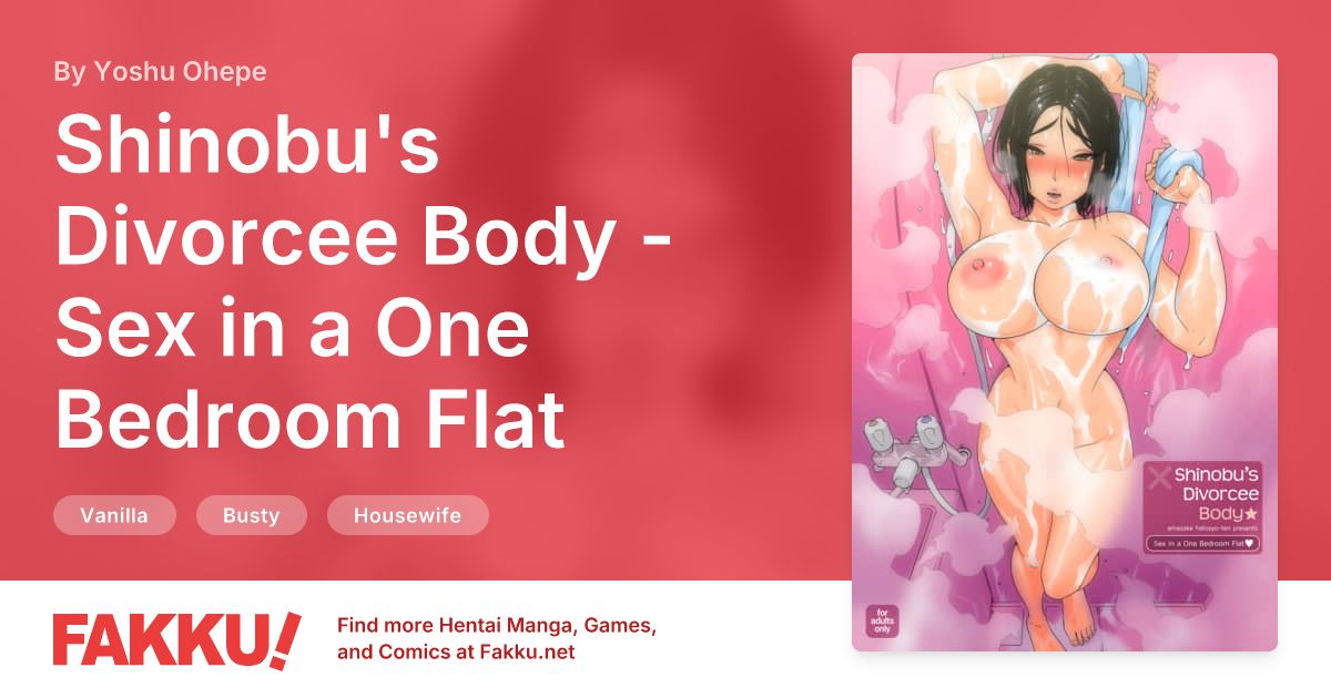 Shinobu's Divorcee Body - Sex in a One Bedroom Flat Hentai by Yoshu Ohepe - FAKKU