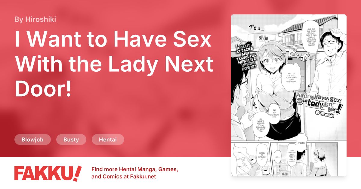 I Want to Have Sex With the Lady Next Door! Hentai by Hiroshiki - FAKKU