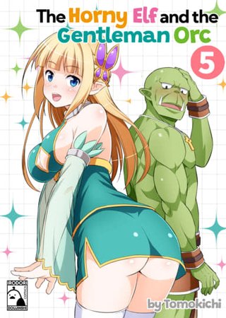 The Horny Elf and the Gentleman Orc 5 Hentai Cover Image