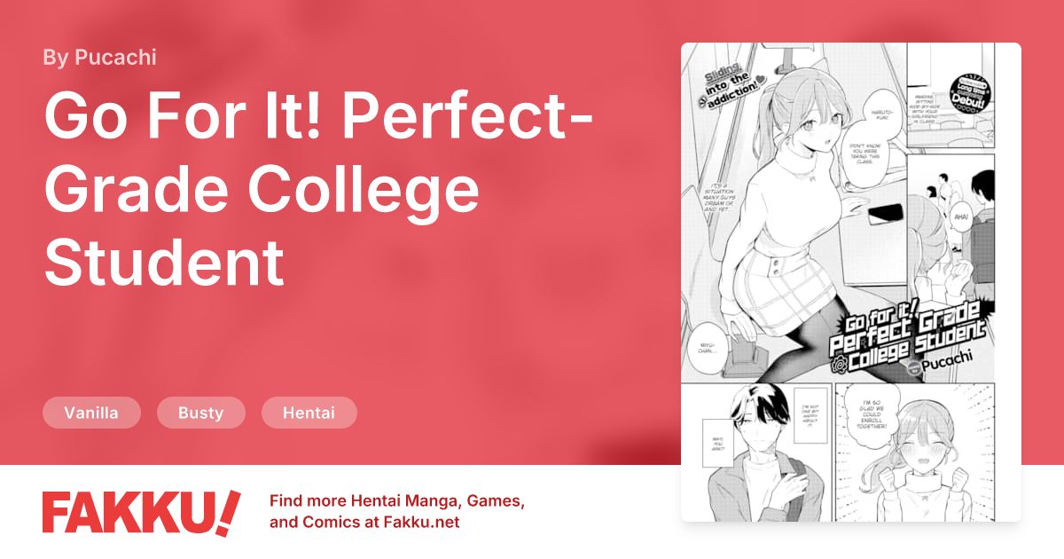 Go For It! Perfect-Grade College Student Hentai by Pucachi - FAKKU
