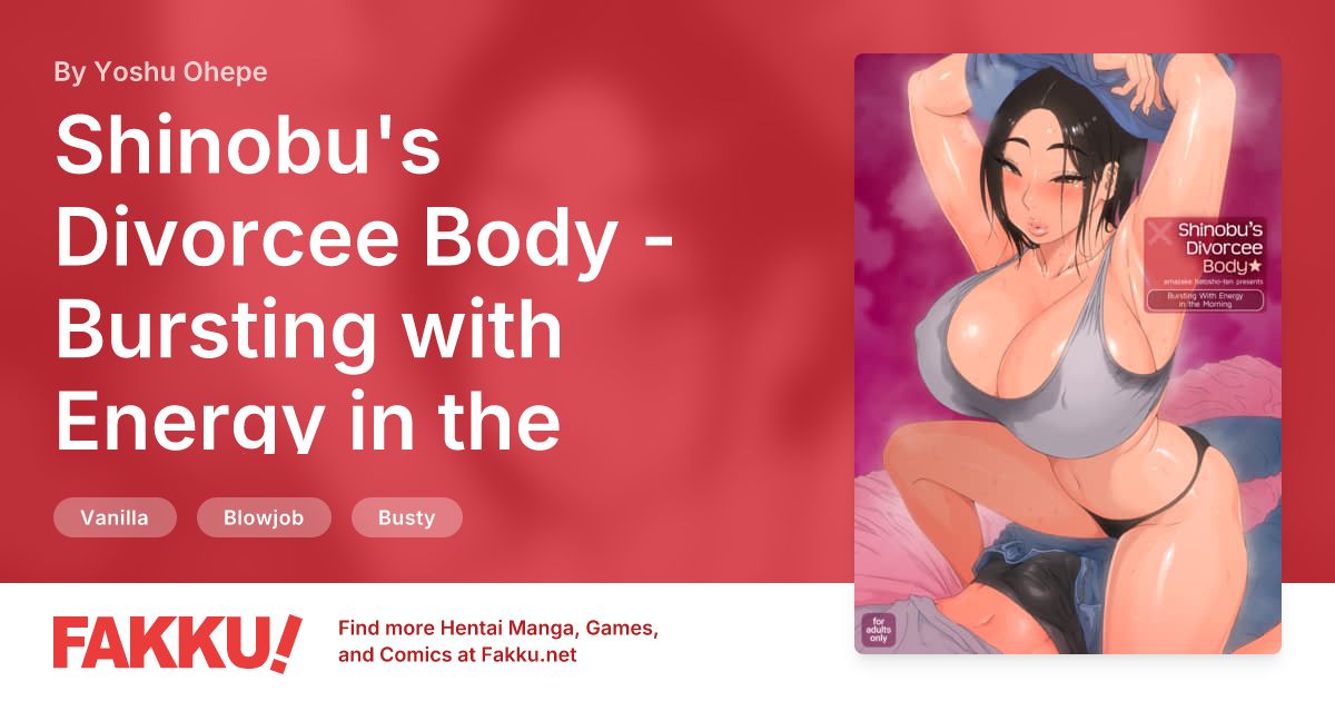 Shinobu's Divorcee Body - Bursting with Energy in the Morning Hentai by Yoshu Ohepe - FAKKU