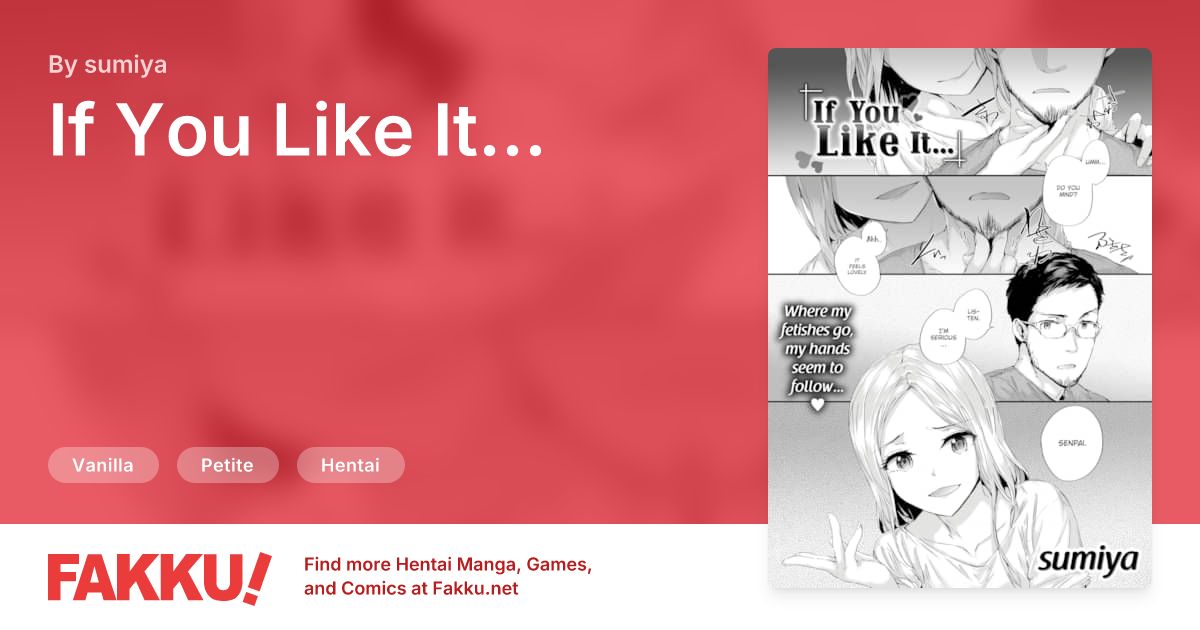 If You Like It... Hentai by sumiya - FAKKU