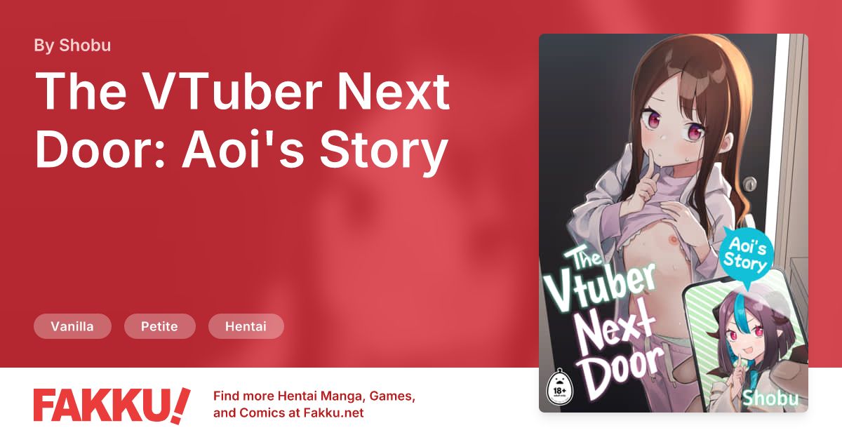  The VTuber Next Door: Aoi's Story Hentai by Shobu - FAKKU