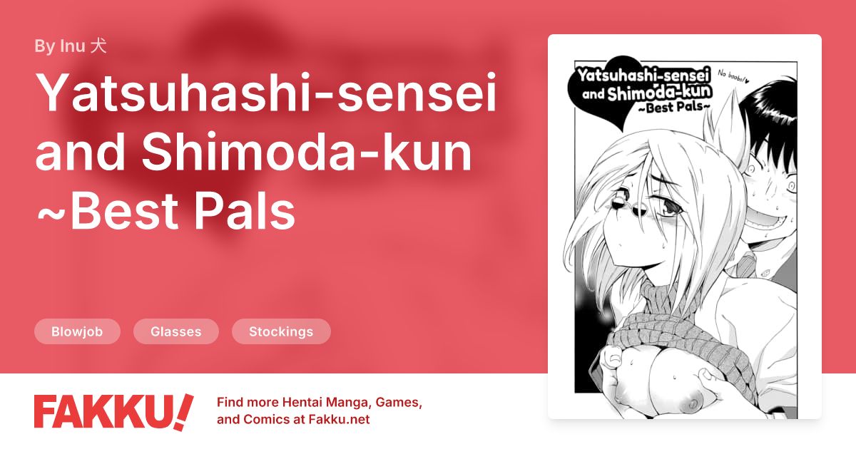 Yatsuhashi-sensei and Shimoda-kun ~Best Pals Hentai by Inu 犬 - FAKKU