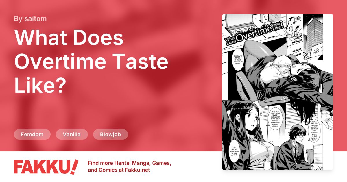 What Does Overtime Taste Like? Hentai by saitom - FAKKU