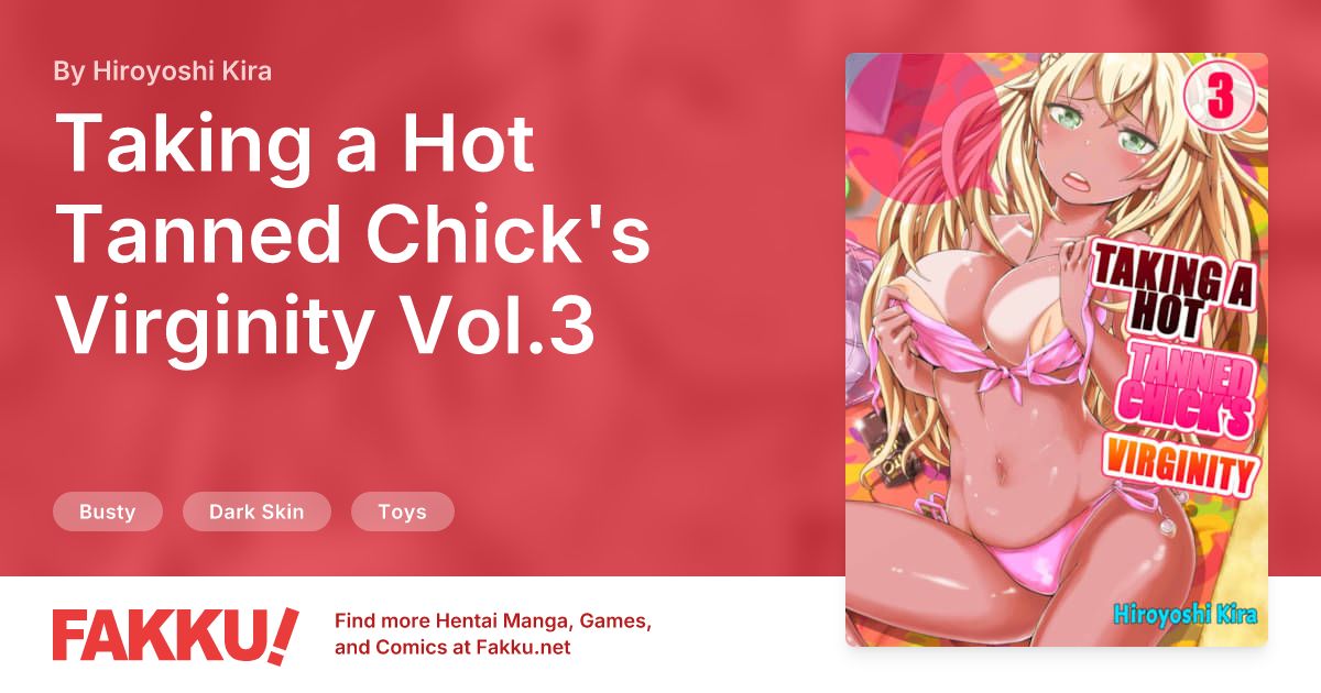 Taking a Hot Tanned Chick's Virginity Vol.3 Hentai by Hiroyoshi Kira - FAKKU