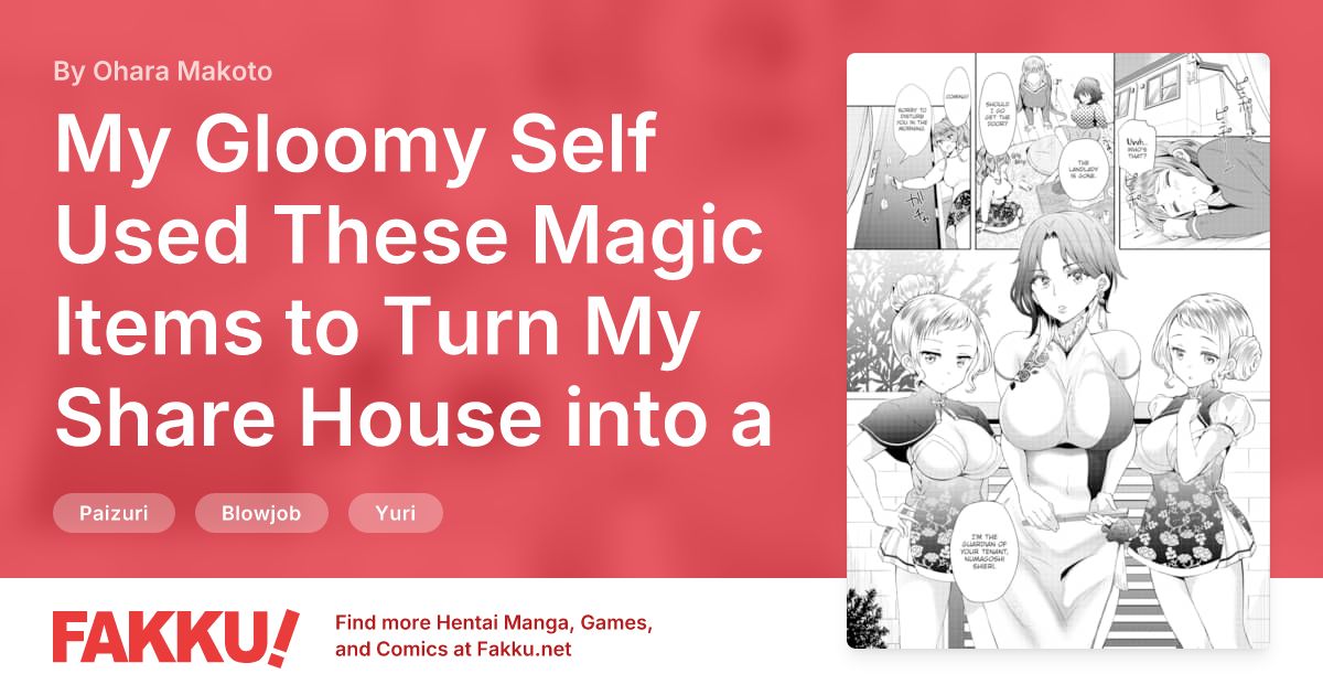 My Gloomy Self Used These Magic Items to Turn My Share House into a Harem. Ch.13 Hentai by Ohara Makoto - FAKKU