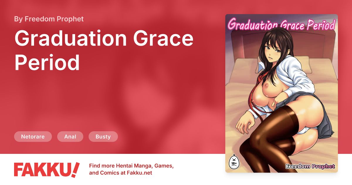 Graduation Grace Period Hentai by Freedom Prophet - FAKKU