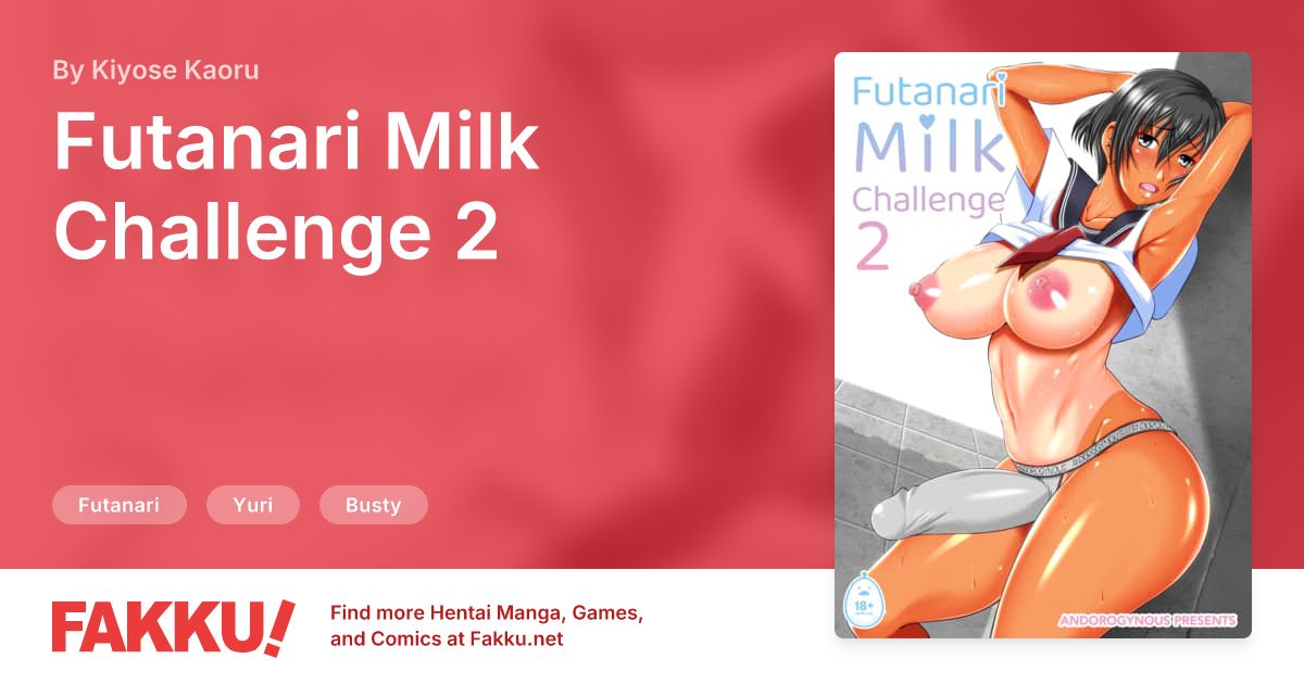  Futanari Milk Challenge 2 Hentai by Kiyose Kaoru - FAKKU