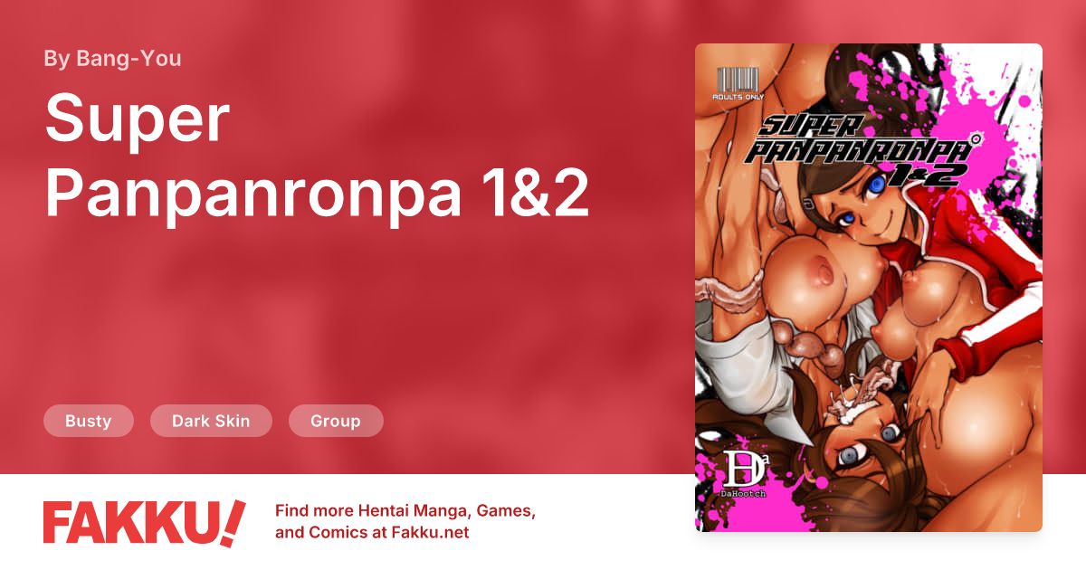Super Panpanronpa 1&2 Hentai by Butcha-U, ShindoL, Bang-You - FAKKU
