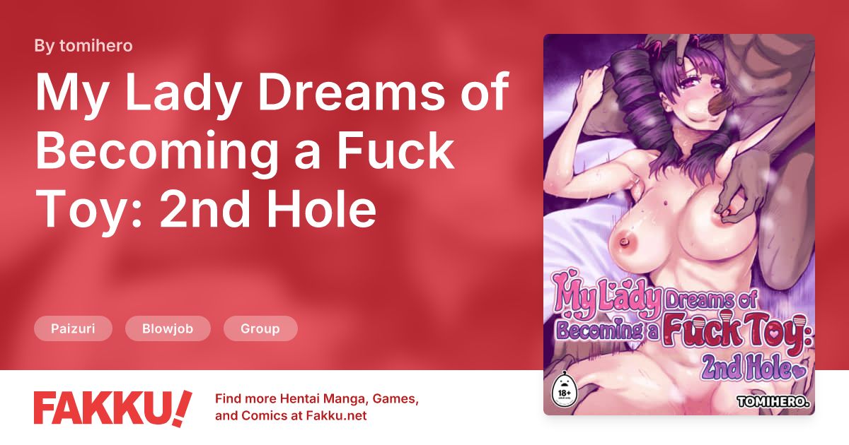 My Lady Dreams of Becoming a Fuck Toy: 2nd Hole Hentai by tomihero - FAKKU