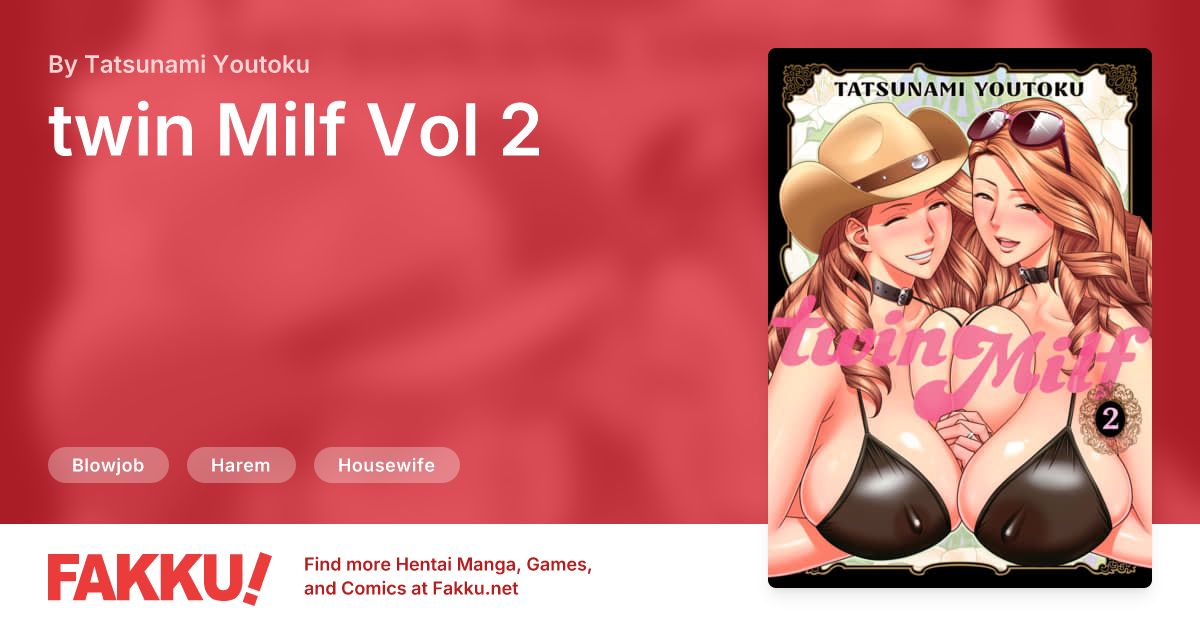  twin Milf Vol 2 Hentai by Tatsunami Youtoku - FAKKU