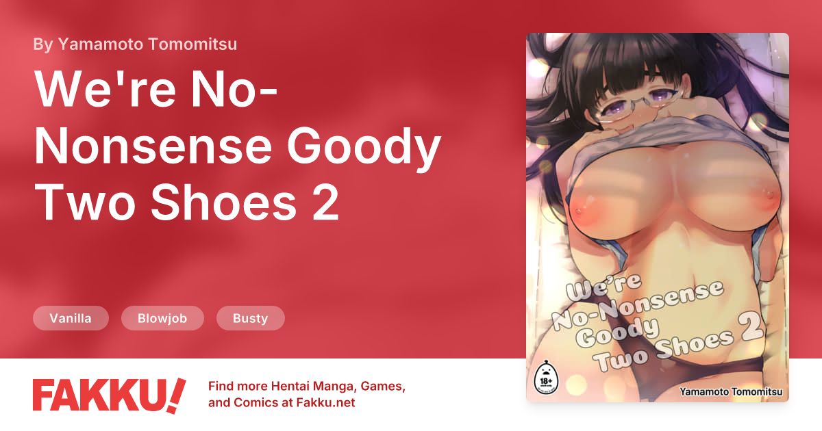  We're No-Nonsense Goody Two Shoes 2 Hentai by Yamamoto Tomomitsu - FAKKU