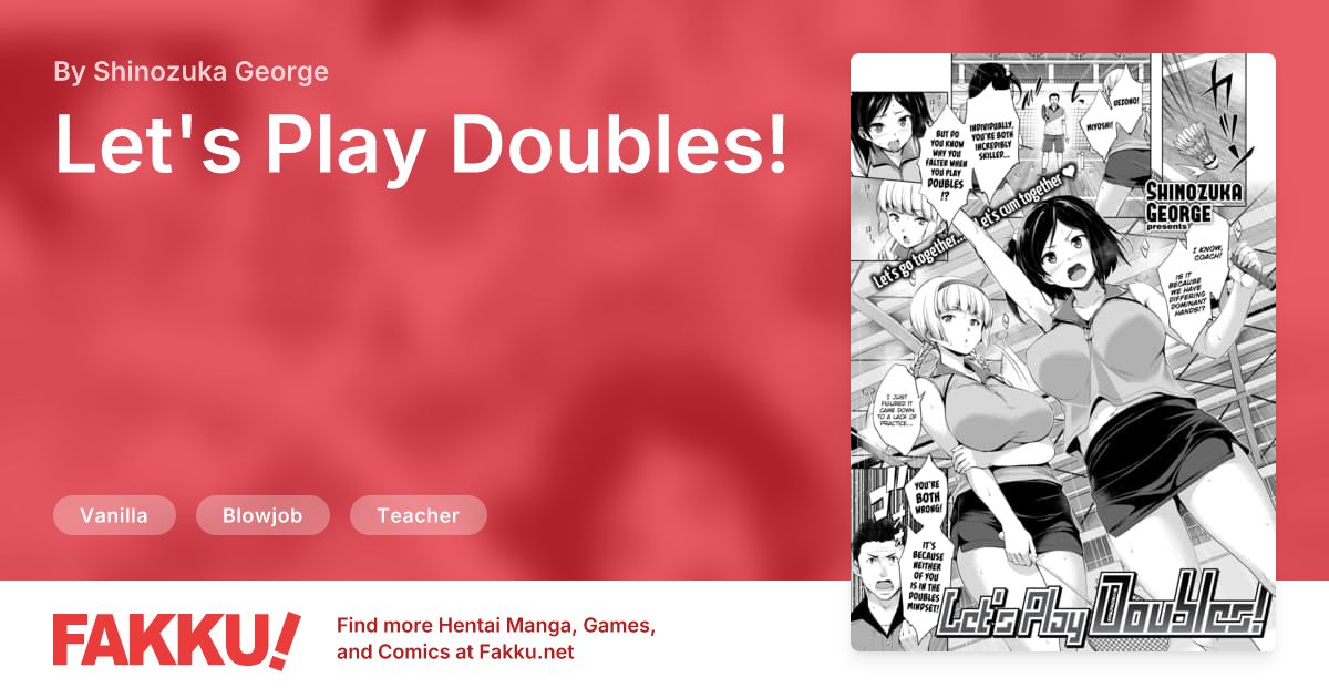 Let's Play Doubles! Hentai by Shinozuka George - FAKKU