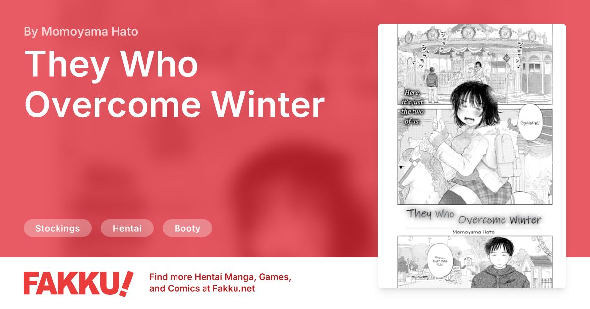 They Who Overcome Winter Hentai by Momoyama Hato - FAKKU