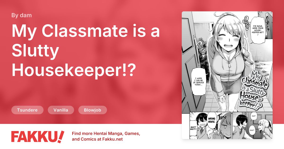 My Classmate is a Slutty Housekeeper!? Hentai by dam - FAKKU