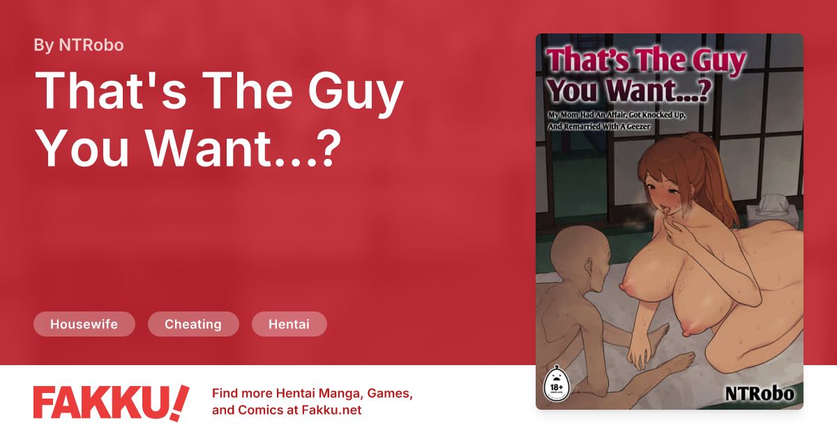  That's The Guy You Want...? Hentai by NTRobo - FAKKU