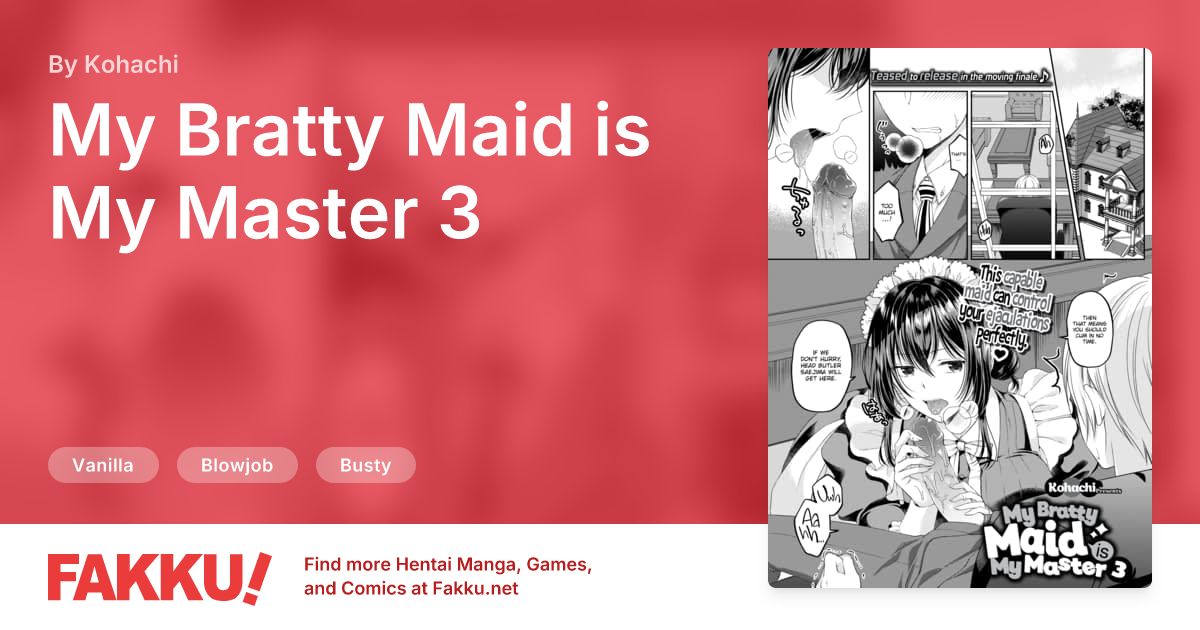 My Bratty Maid is My Master 3 Hentai by Kohachi - FAKKU