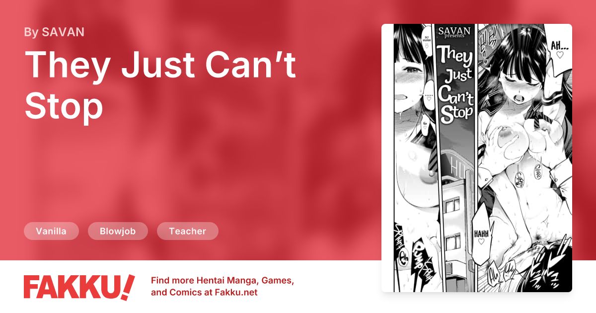 They Just Can’t Stop Hentai by SAVAN - FAKKU