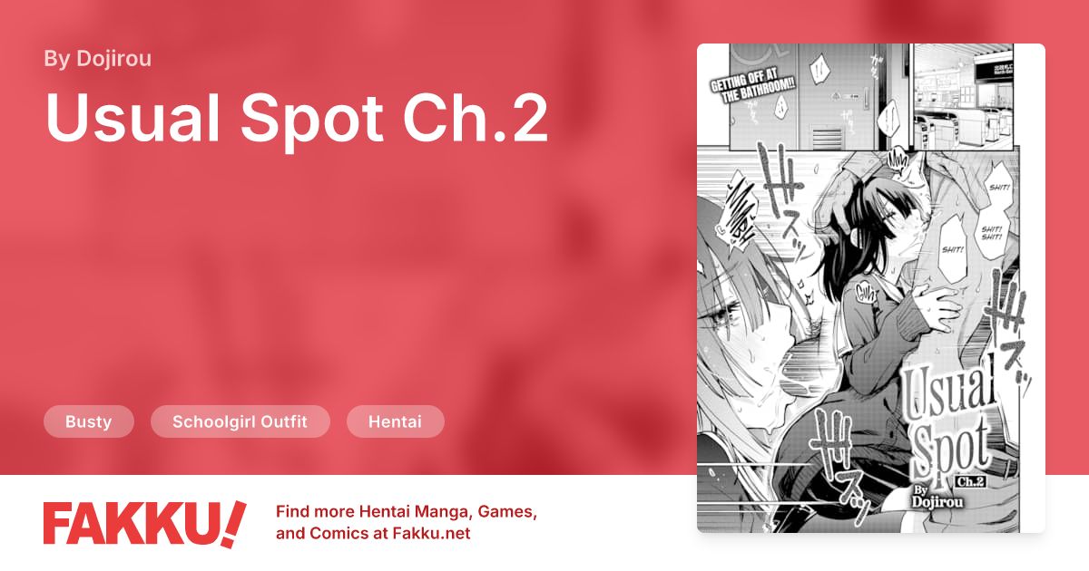 Usual Spot Ch.2 Hentai by Dojirou - FAKKU